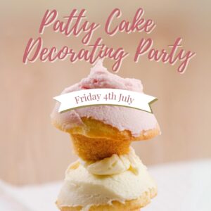 Patty Cake Decorating - High Tea Tickets (City Hall - Friday 4th July)